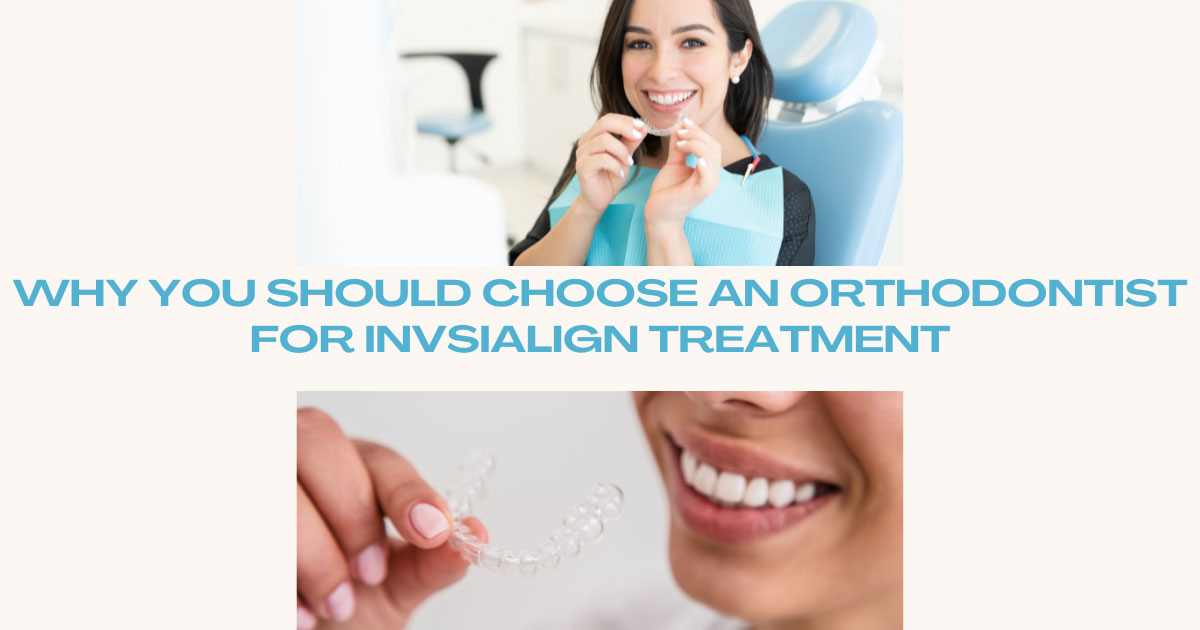 Why You Should Choose an Orthodontist for Invisalign Treatment - Randolph
